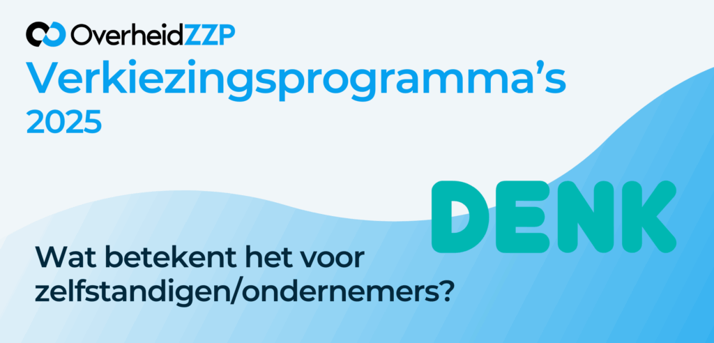 DENK Verkiezingsprogramma 2025 Wat betekent het voor zelfstandigenZZP-ers