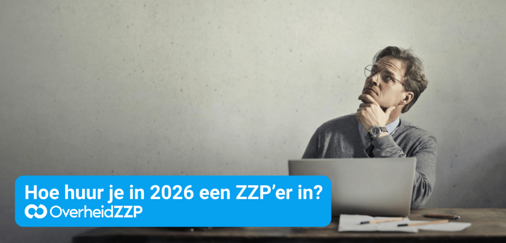 Hoe huur je in 2026 een zzp’er, freelancer of DGA in? Gids voor opdrachtgevers