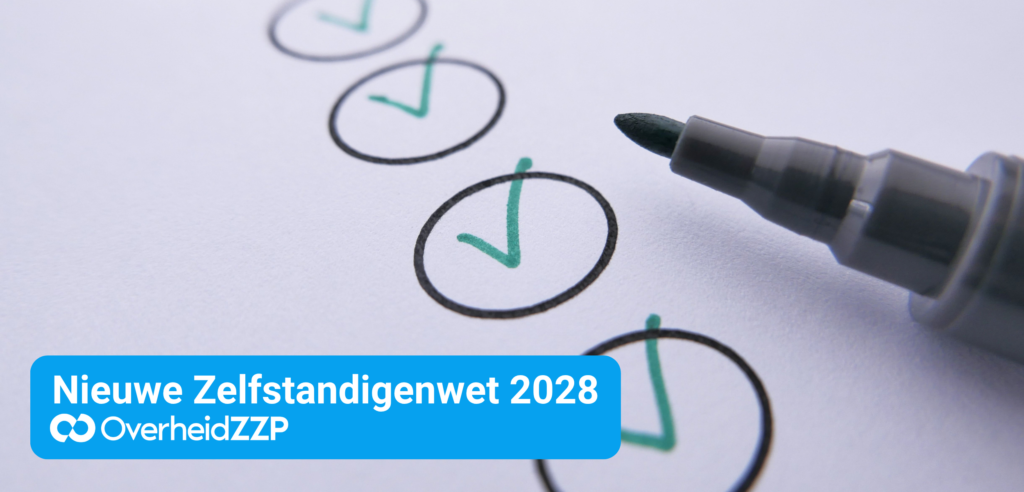 De Nieuwe Zelfstandigenwet 2028 en wat het betekent voor jou als zzp’er