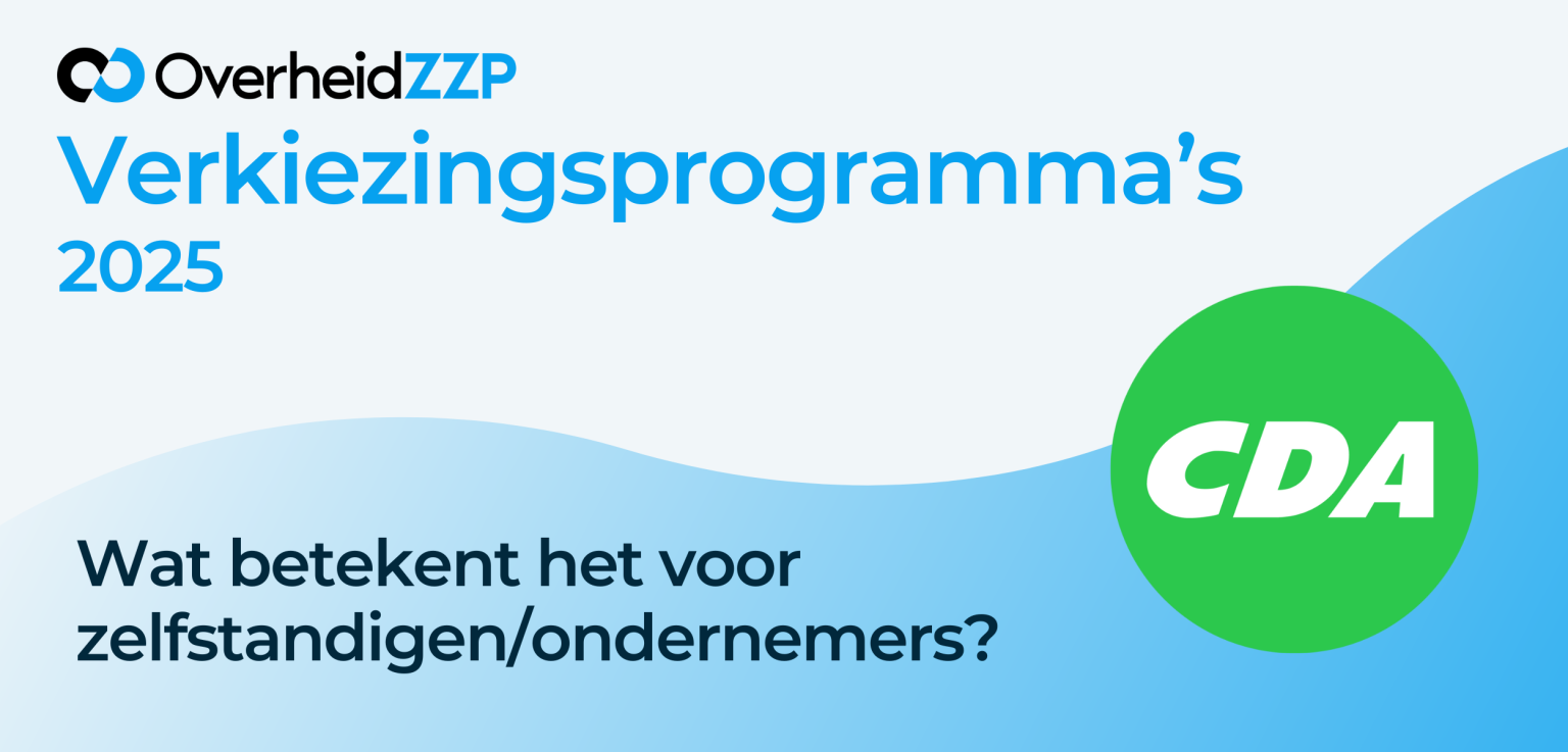 CDA Verkiezingsprogramma 2025 Wat betekent het voor zelfstandigenZZP-ers