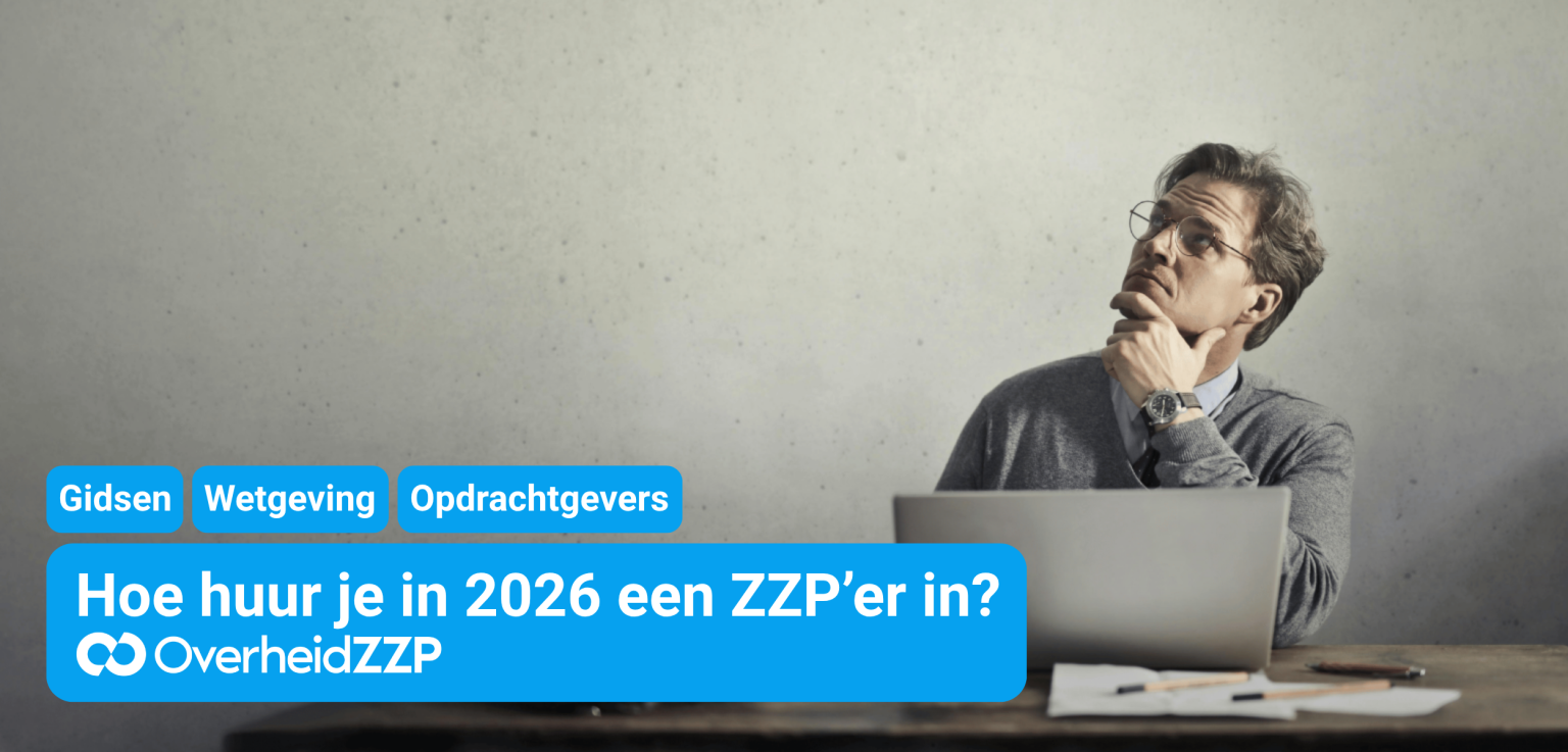 Hoe huur je in 2026 een zzp’er, freelancer of DGA in? Gids voor opdrachtgevers