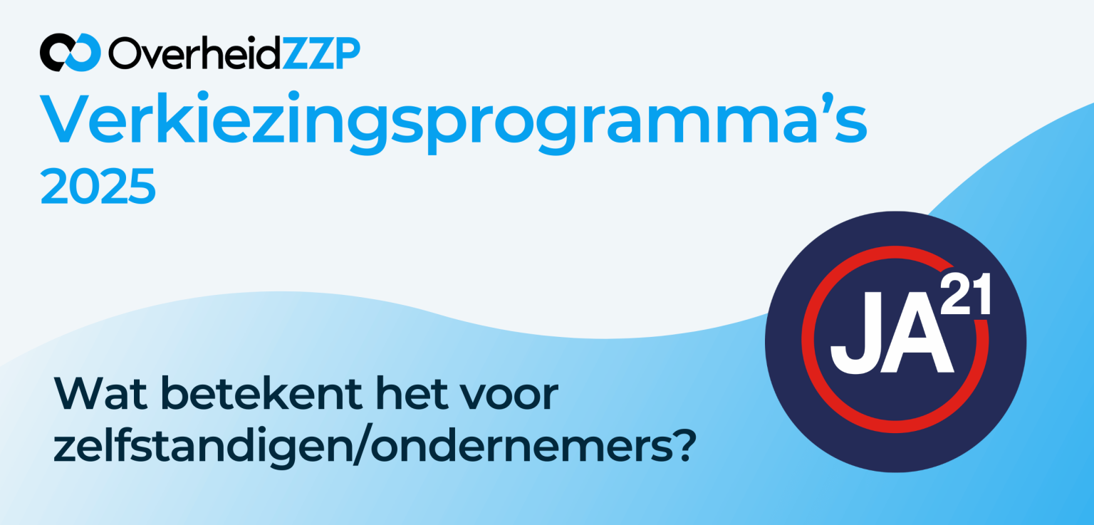 JA21 Verkiezingsprogramma 2025 Wat betekent het voor zelfstandigenZZP-ers