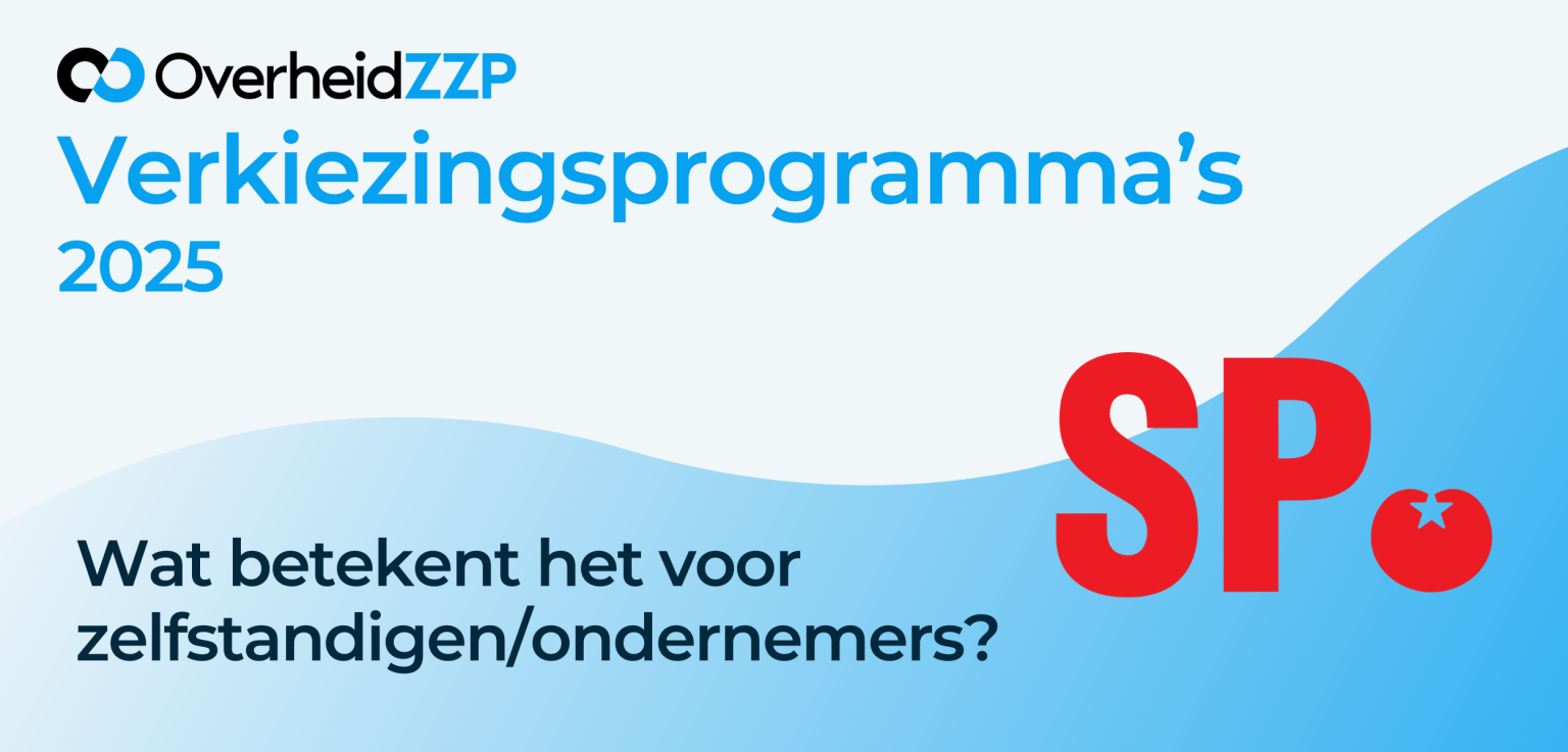 SP Verkiezingsprogramma 2025 Wat betekent het voor zelfstandigenZZP-ers
